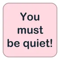 Picture for You must be quiet! (Sessiz olmalısın!)