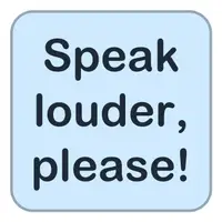 Picture for Speak louder, please! (Daha yüksek sesle konuş, lütfen!)