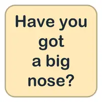 Picture for Have you got a big nose? (Büyük bir burnun var mı?)