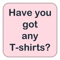 Picture for Have you got any T-shirts? (Hiç tişörtün var mı?)