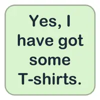 Picture for Yes, I have got some T-shirts. (Evet, birkaç tişörtüm var.)