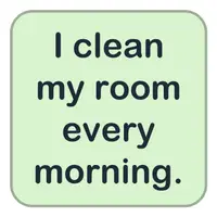 Picture for I clean my room every morning. (Her sabah odamı temizlerim.)
