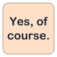 Picture for Yes, of course. (Evet, tabii ki.)