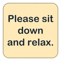 Please sit down and relax. (Lütfen otur ve rahatla.) görseli