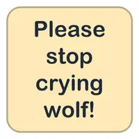 Picture for Please stop crying wolf! (Lütfen yalan yere yardım isteme!)