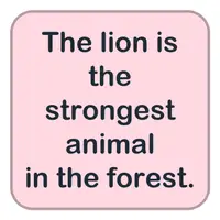 Picture for The lion is the strongest animal in the forest. (Aslan ormandaki en güçlü hayvandır.)