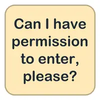 Can I have permission to enter, please? (İçeri girmek için izin alabilir miyim lütfen?) görseli
