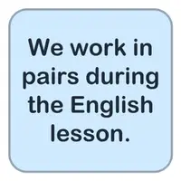 We work in pairs during the English lesson. (İngilizce dersinde ikili çalışırız.) görseli