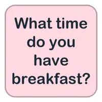 What time do you have breakfast? (Kahvaltını saat kaçta yaparsın?) görseli
