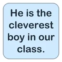 He is the cleverest boy in our class. (O, sınıfımızdaki en zeki çocuk.) görseli