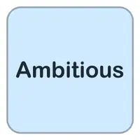 Picture for Ambitious (Hırslı, hedefleri olan)
