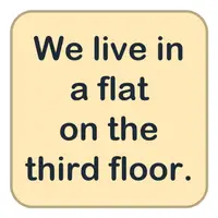 Picture for We live in a flat on the third floor. (Üçüncü katta bir dairede oturuyoruz.)