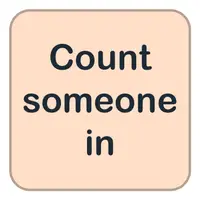Picture for Count someone in (Birini dahil etmek)
