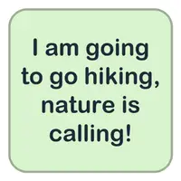 Picture for I am going to go hiking, nature is calling! (Doğa yürüyüşüne çıkacağım, doğa beni çağırıyor!)